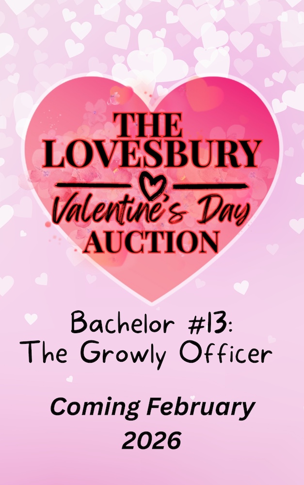 Bacherlor 13: The Growly Officer Cover showing a big heart with the text The Lovesbury Valentine's Auction Coming February 2026.